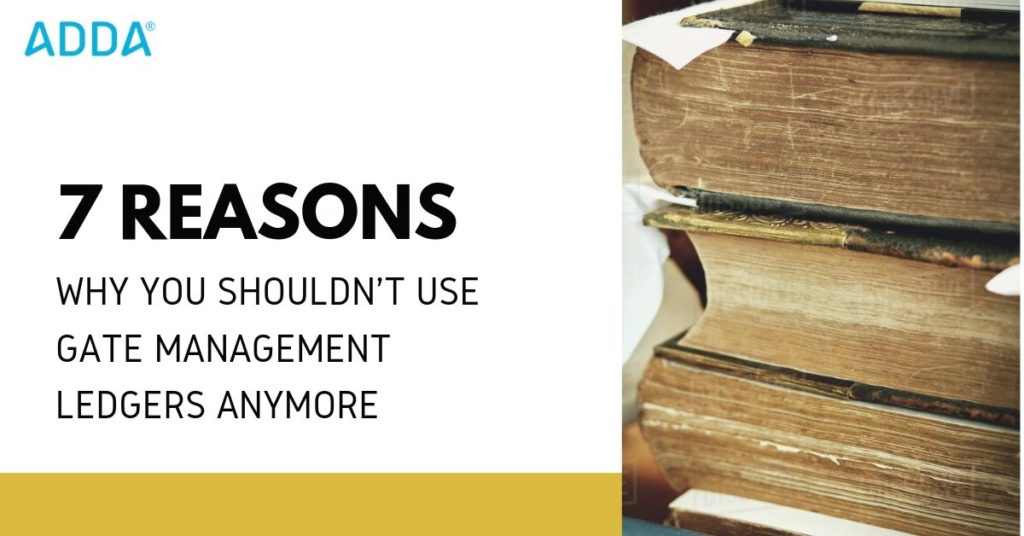 7 Reasons why we should use Gate Management Software and not Ledgers