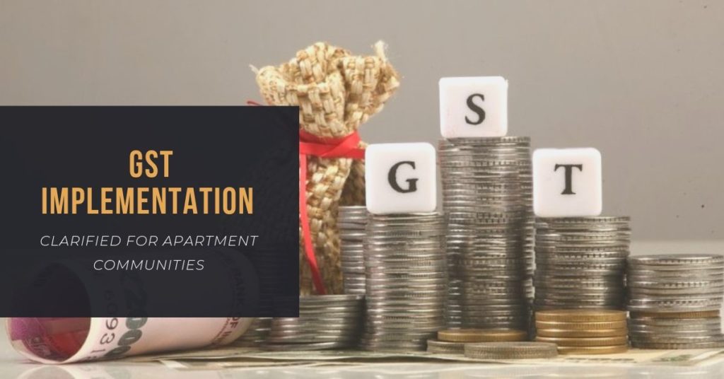 GST Implementation clarified for Apartment Communities