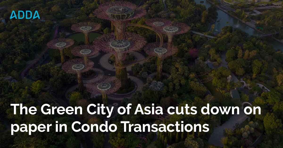 The Green City of Asia cuts down on paper in Condo Transactions