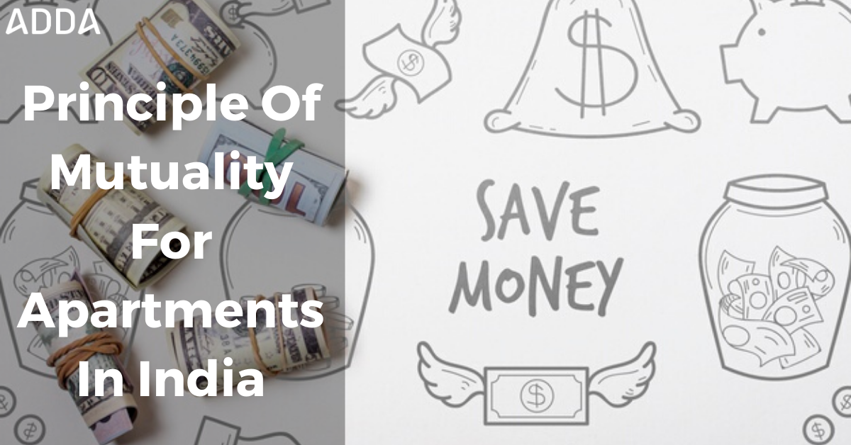 Principle Of Mutuality For Apartments In India