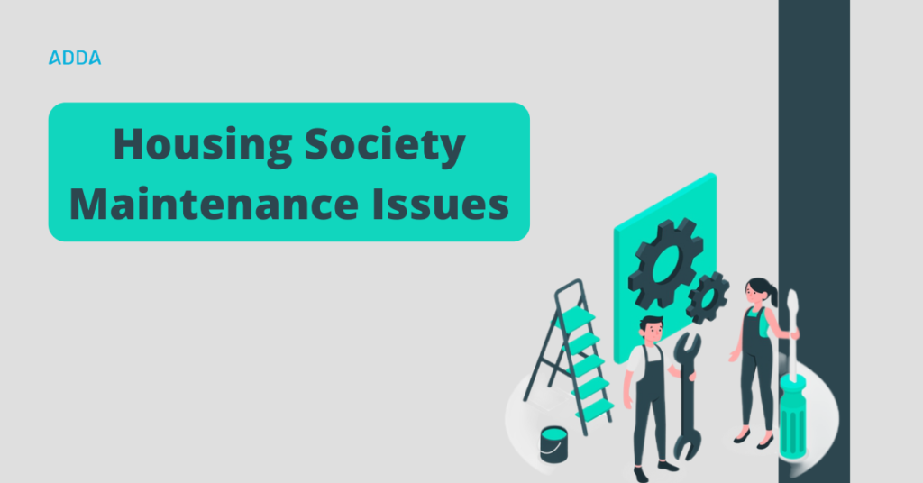 Housing society maintenance issues
