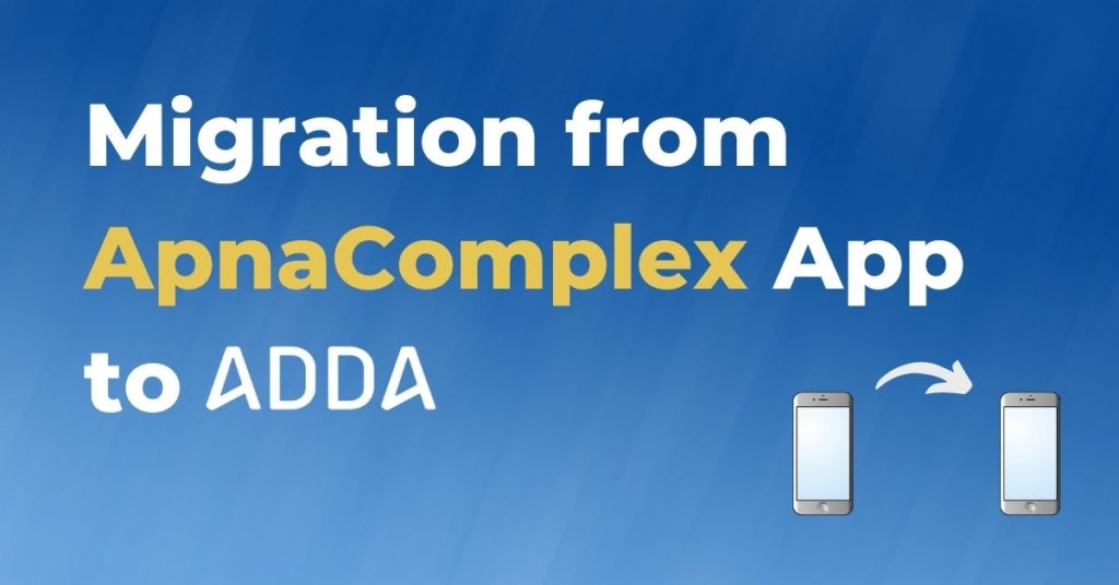 data migration from ApnaComplex