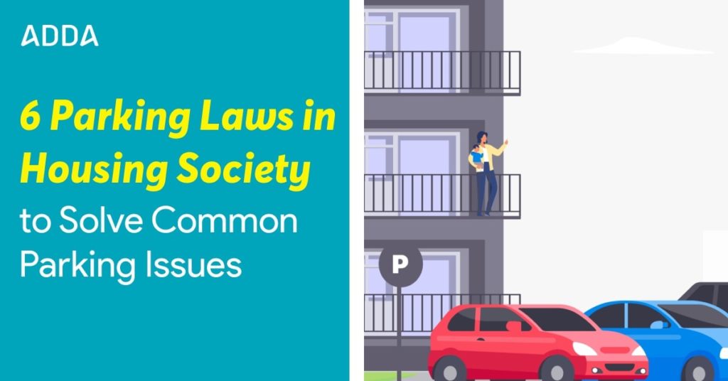 6 Parking Laws in Housing Society to Solve Common Parking Issues