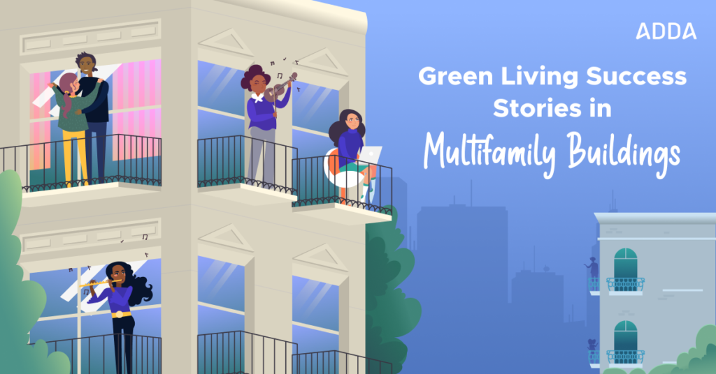 Green Living Success Stories in Multifamily Buildings
