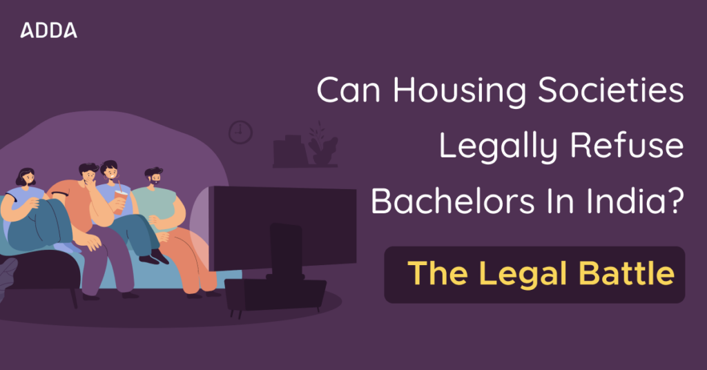 can housing society refuse bachelors