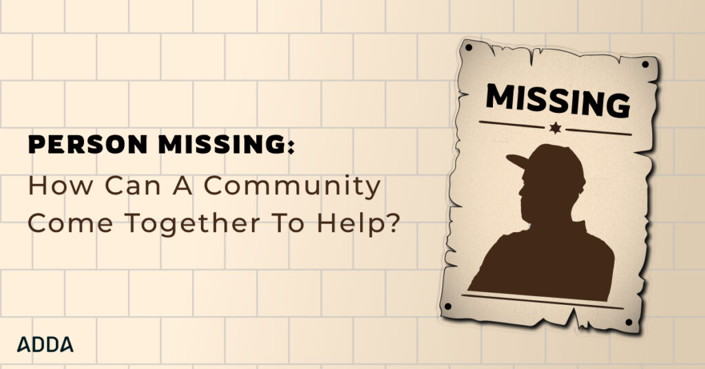 How can a community help find a missing person