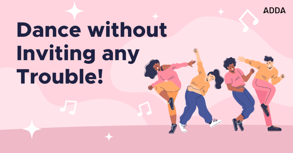 Dancing in Apartment without any trouble