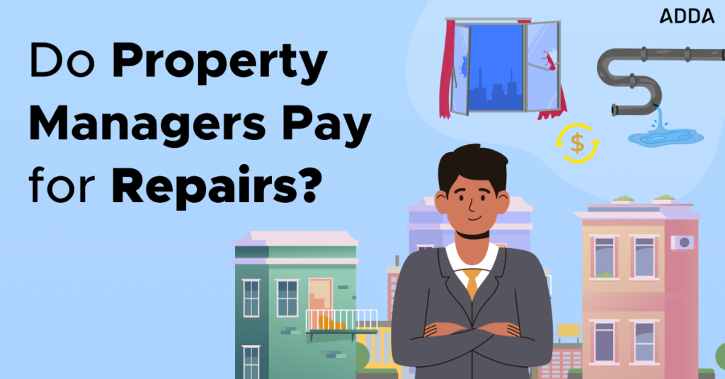 Do Property Managers Pay for Repairs
