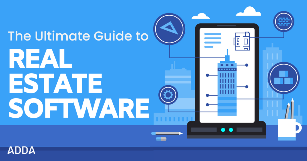 The ultimate guide to real estate software