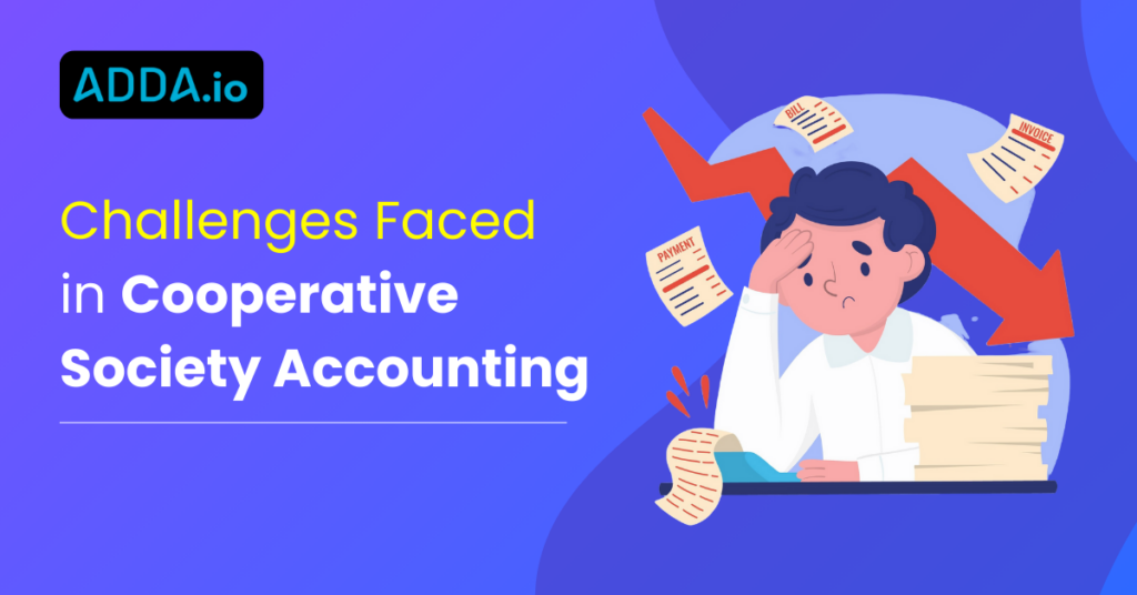 Challenges Faced in Cooperative Society Accounting