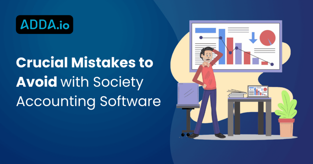 mistakes to avoid with society accounting software